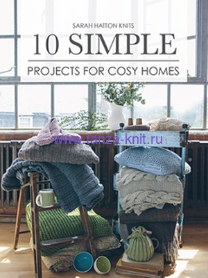 Rowan  10 SIMPLE PROJECTS FOR COSY HOME